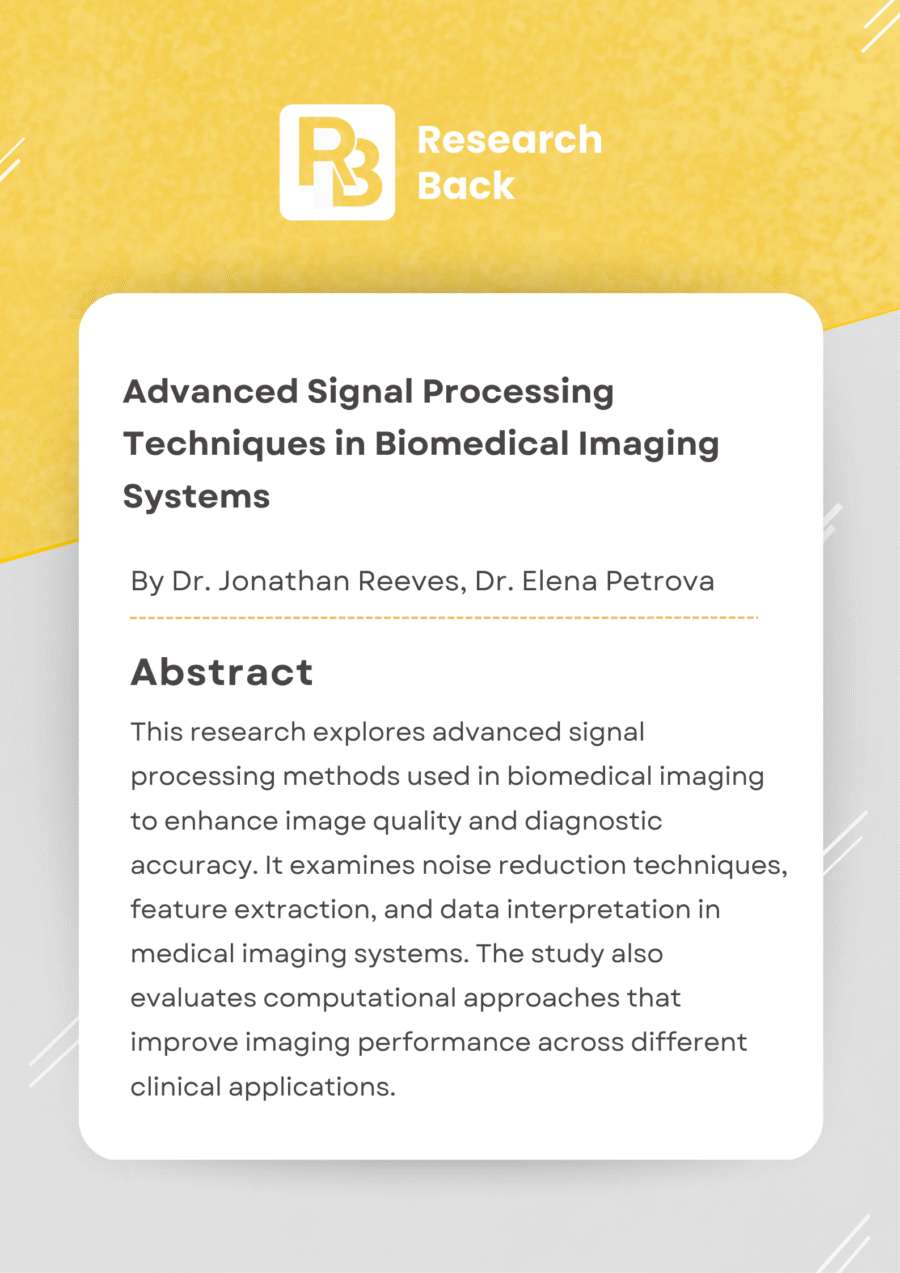 Advanced Signal Processing Techniques in Biomedical Imaging Systems