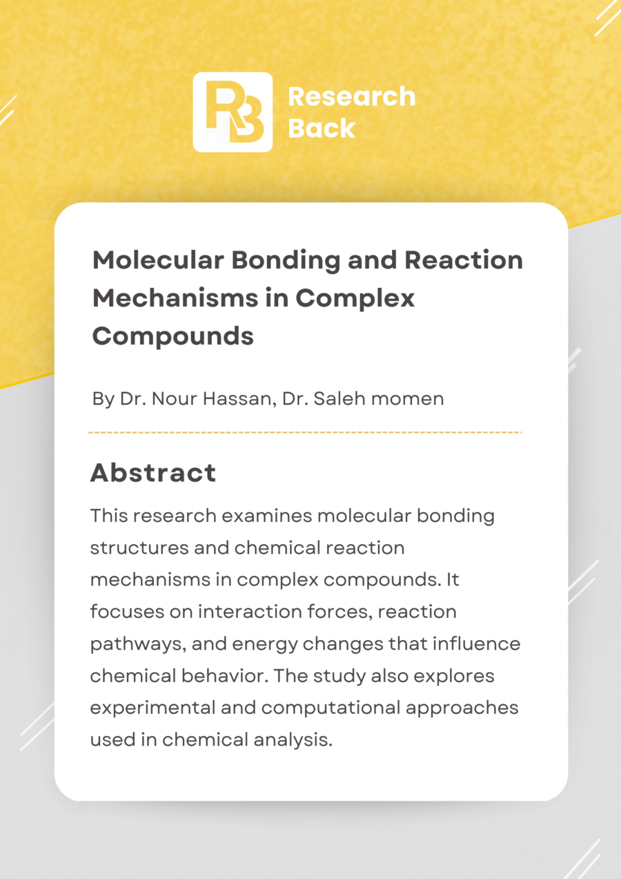 Molecular Bonding and Reaction Mechanisms in Complex Compounds