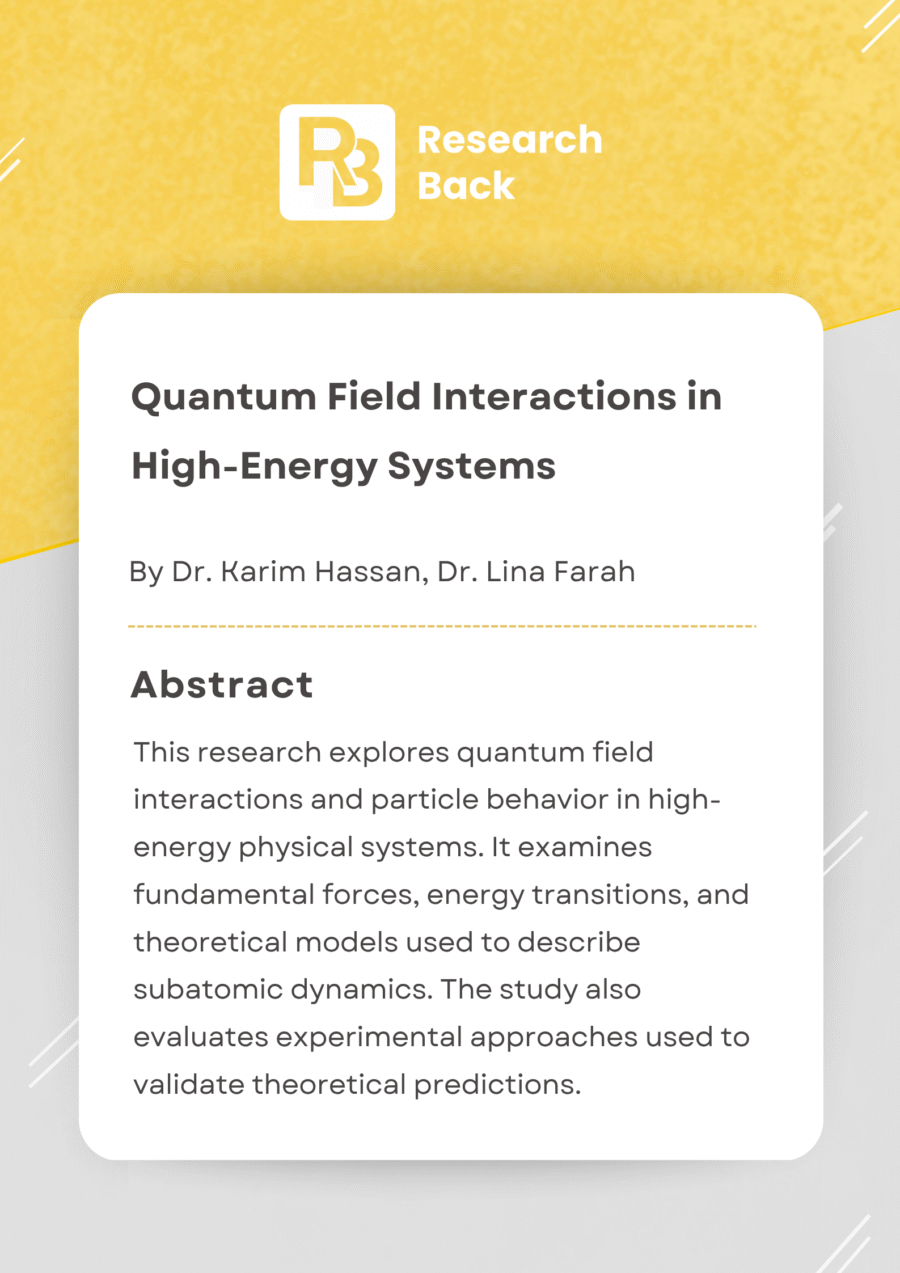 Quantum Field Interactions in High-Energy Systems